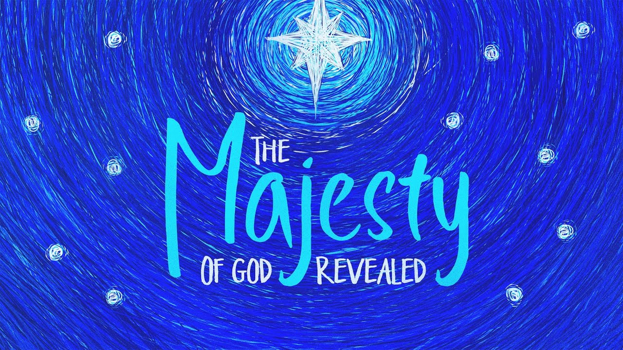 The Majesty of God Revealed | Week 1 - YouTube