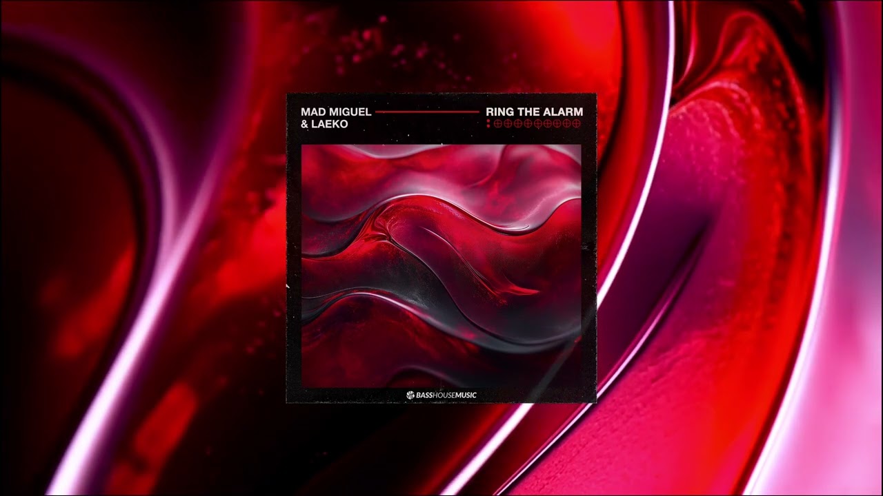 Mad Miguel & Laeko - Ring The Alarm