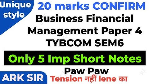 Important short notes 20marks|✍️Tybcom sem6|Business Financial Management tybcom| ARK sir|Exam2025