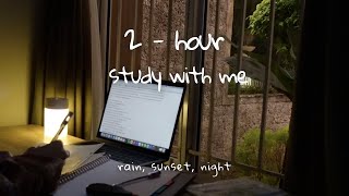 2-hour study with me | 🌧 rain + 🌅 sunset | 4 x 25 minutes pomodoro