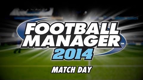 #FM14 Video Blog - Match Day (English version)