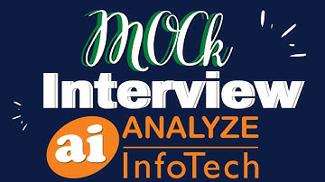 Interview Preparation Tips - Part 2: The Mock Interview - Analyze InfoTech