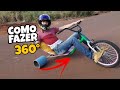 COMO FAZER 360 DE TRIKE*deu ruim*