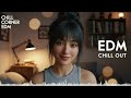 【EDM Relax #46】Chill &amp; Focus Lo-Fi EDM 🎧 Background Music for Study, Work &amp; Everyday Moments