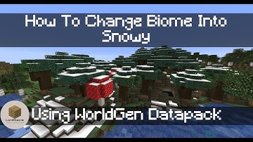 How To Change Biome Into Snowy Using Worldgen Datapack 1.17