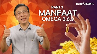 MANFAAT OMEGA 3, 6, 9. Part 2