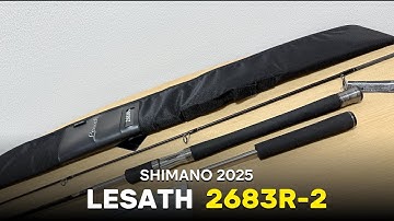 Lesath 2025 -  Sự trở lại của huyền thoại cần câu Shimano