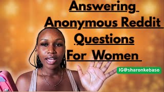   Questions Women were asked anonymously on Reddit 🤭🤭🤭