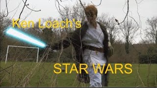Ken Loachs Star Wars S