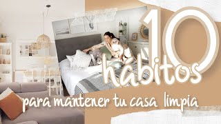 10 HÁBITOS | Tips para mantener tu casa LIMPIA Y EN ORDEN | La CLAVE del orden | Zulmiraaify