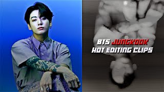 BTS JUNGKOOK - HOT EDITING CLIPS 4K