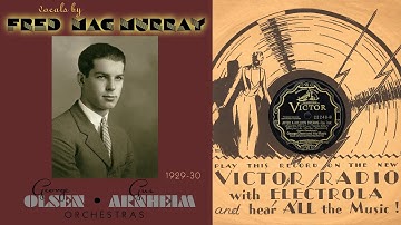 1929, Fred MacMurray vocals, George Olsen Orch, Gus Arnheim Orch, After a Million Dreams, HD 78rpm