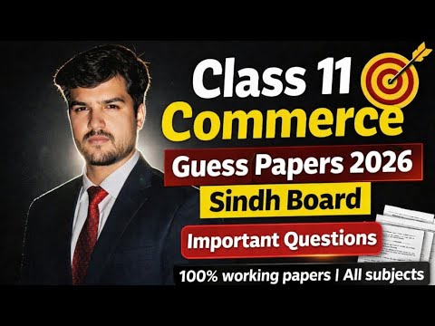 Class 11 Commerce Target Papers 2026 | Sindh Board Target Papers| 100% Working Guess Papers|