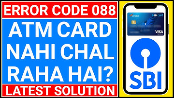 SBI ATM response code 088 means | atm card not working