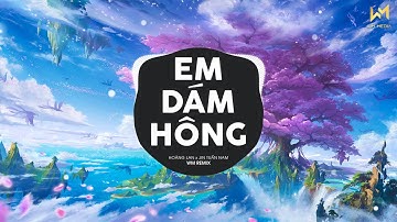 EM DÁM HÔNG (WM REMIX) - HOÀNG LAN x JIN TUẤN NAM |  NHẠC XUÂN REMIX 2023