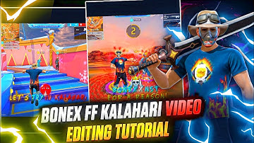 @bonex4_ff VIRAL📈KALAHARI VIDEO EDITING TUTORIAL. BONEX FF NEW❤️SHORTS EDITING TUTORIAL 💯