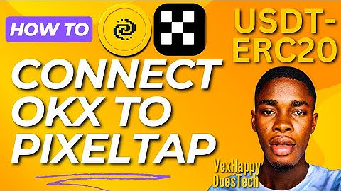 How to Connect OKX Wallet Address(USDT-ERC20) to PixelTap by Pixelverse