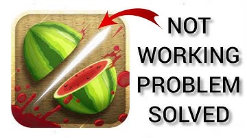 How To Solve Fruit Ninja App Not Working (Not Open) Problem|| Rsha26 Solutions