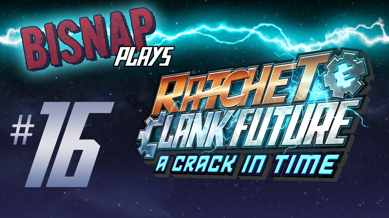 Bisnap Plays Ratchet & Clank: Rift Apart - Episode 16 
