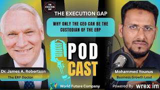 The CEO Must Own the ERP — Or It Will Fail | Dr. James Robertson (36 Years, The ERP Doctor)
