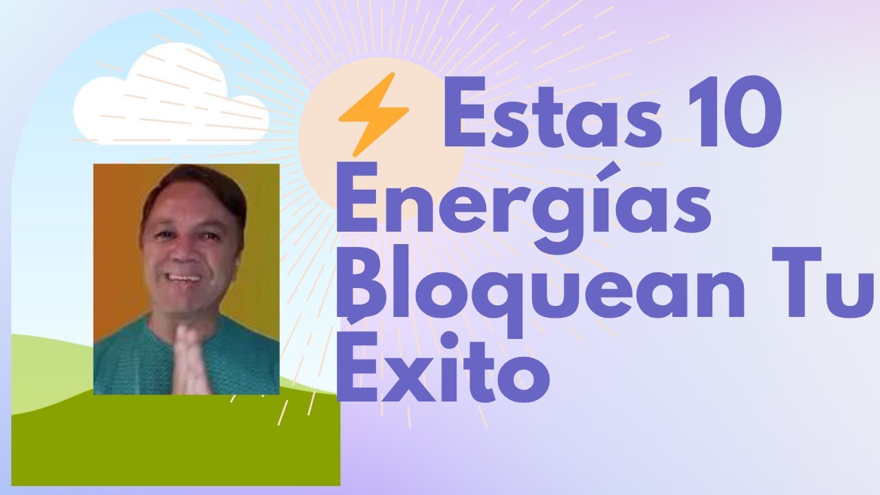 Las 10 ENERGÍAS NEGATIVAS que no TE dejan AVANZAR mentos