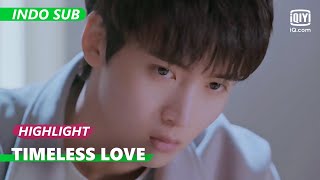 Jiang Dian sakit [INDO SUB] | Timeless Love Ep.20 | iQiyi Indonesia