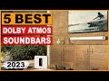 Top 5 Best DOLBY ATMOS Soundbar for 2023