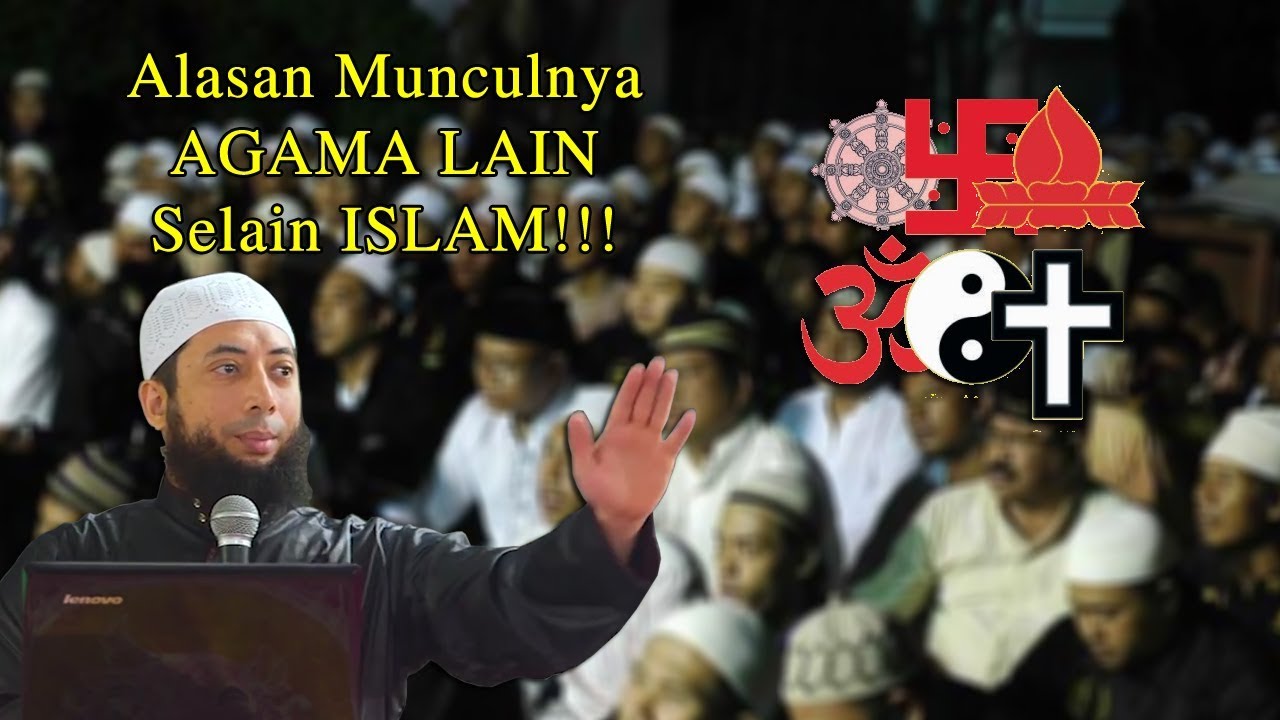 Alasan Munculnya Agama Lain Selain ISLAM!! oleh Ustadz DR Khalid Basalamah, MA