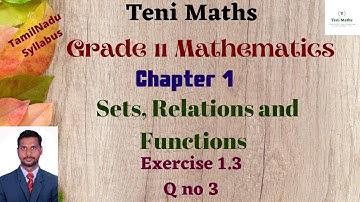Grade 11: Maths: Chapter 1: Sets Relations and Functions: Exercise 1.3 Q no 3