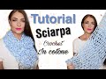 Tutorial Sciarpa cotone ad anello - uncinetto facile