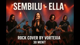 Sembilu   Ella  Rock Cover by Vortexia Sembilu   Ella  Rock Cover by Vortexia