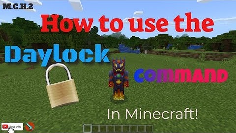 How to use the DAYLOCK command in Minecraft!