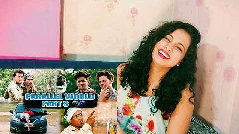 PARALLEL WORLD PART 3 | Round2hell | R2h | Parallel World Reaction | Nakhrewali Mona
