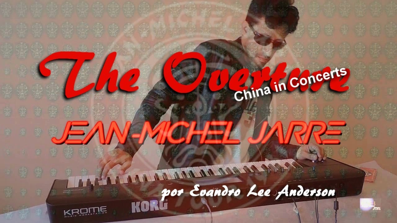 The Overture : Jean-Michel Jarre por Evandro LEE Anderson