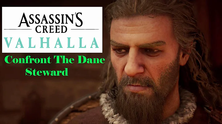 Assassin's Creed Valhalla Confront The Dane Steward