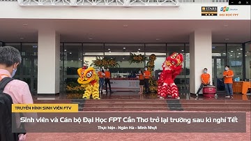 [FTV] Sinh viên FPT được đón tiếp tưng bừng khi trở lại trường - Đại học FPT Cần Thơ