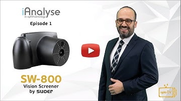 iAnalyse: SW-800  Vision Screener by SUOER ( Episode 1 )