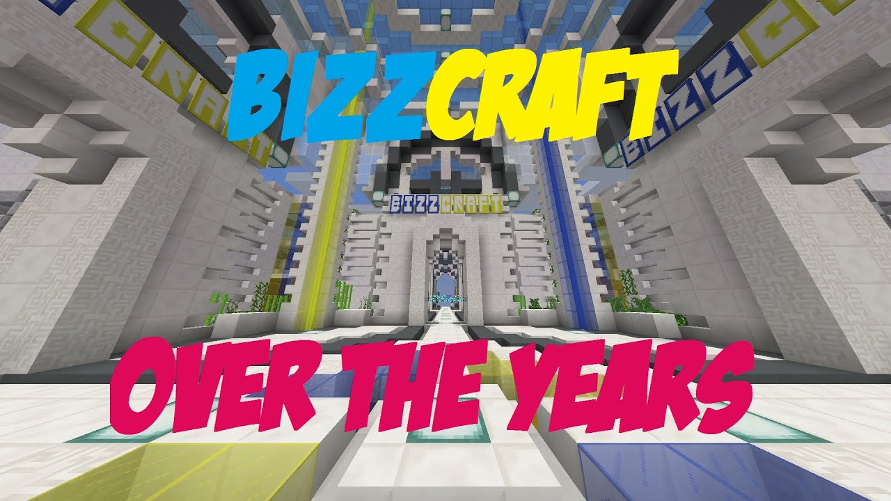 BizzCraft Over The Years - YouTube