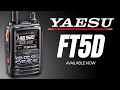 Yaesu FT5D - Unboxing & FT3D Comparison