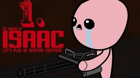 The binding of Isaac: Wrath of the Lamb EPISODE 1 [Jokohama7]