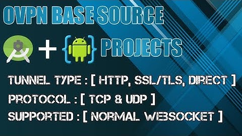 OVPN BASE PAID SOURCE - Aide & Android Studio Projects