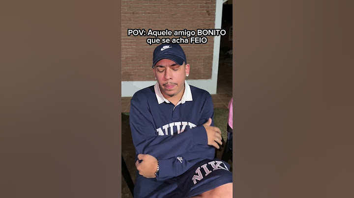 POV: AQUELE AMIGO BONITO QUE SE ACHA FEIO