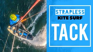 STRAPLESS TACK / Upwind Transition | Strapless KITE SURF #surf
