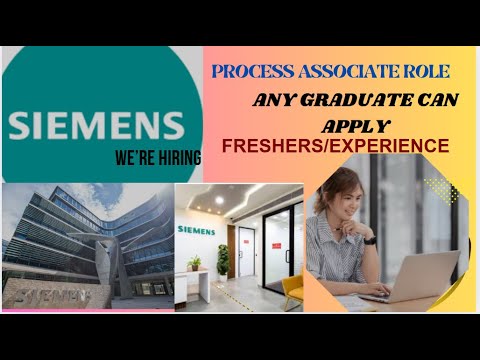 SIEMENS HIRING FRESHERS/EXP PROCESS ASSOCIATE ROLE ANY GRADUATE CAN ...