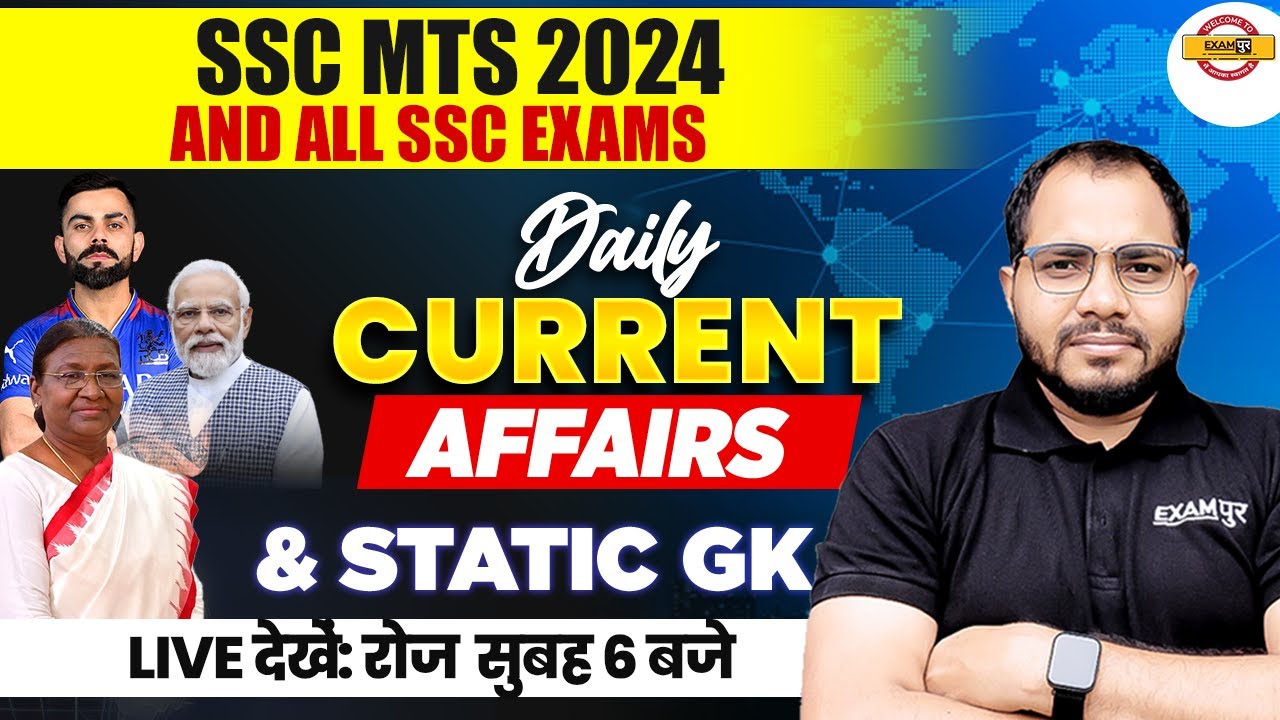 CURRENT AFFAIRS TODAY | SSC MTS 2024 | CURRENT AFFAIRS & STATIC GK BY ...