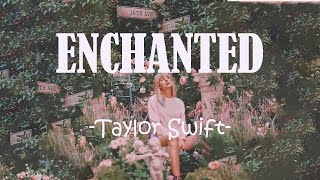 Enchanted - Taylor Swift (Lyrics \& Vietsub)