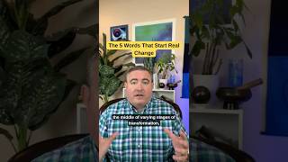 The 5 Words That Start Real Change (Alchemy Moment)