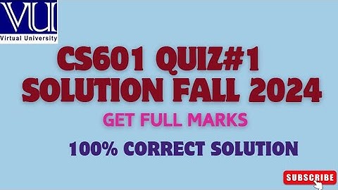 CS601 QUIZ#01 SOLUTION FALL 2024 | BRAINY SQUAD | #CS601 #virtualuniversityquiz