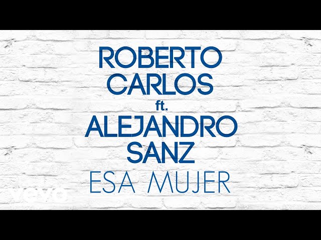 Roberto Carlos - Esa Mujer