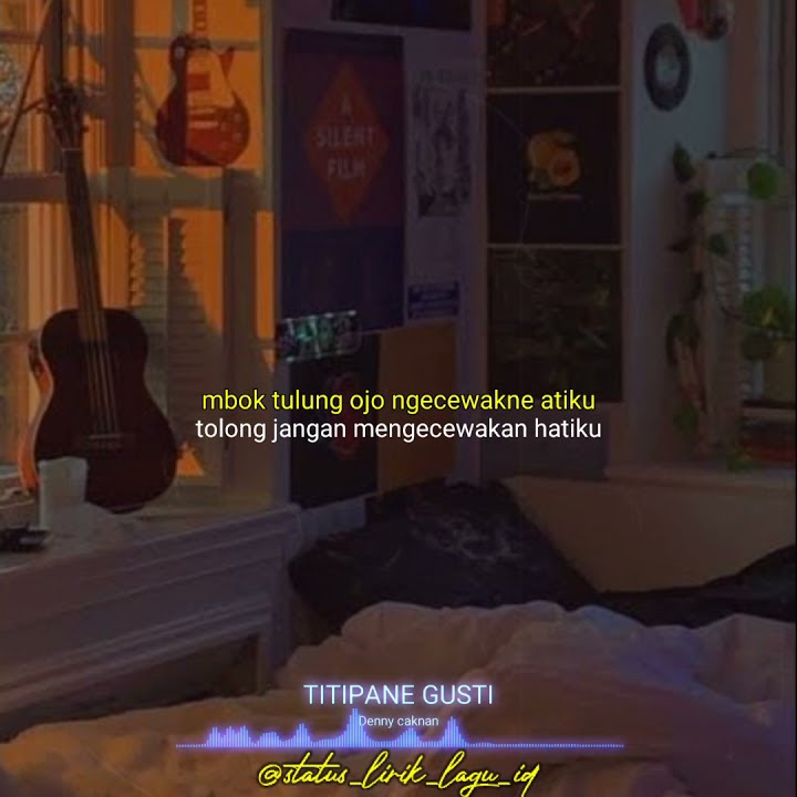 status wa titipane gusti - Denny caknan